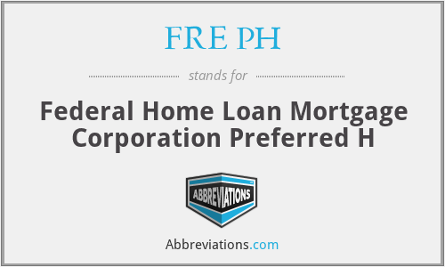 FRE PH - Federal Home Loan Mortgage Corporation Preferred H